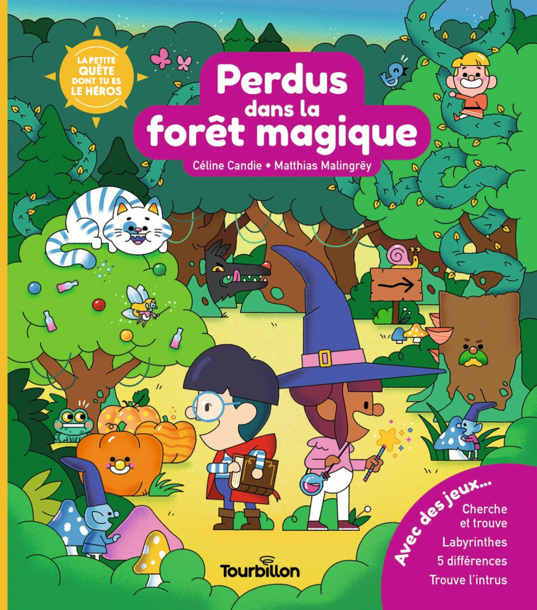 Perdus dans la forêt magique - CELINE CANDIE, Matthias Malingrey, CELINE CANDIE, Matthias Malingrey - TOURBILLON