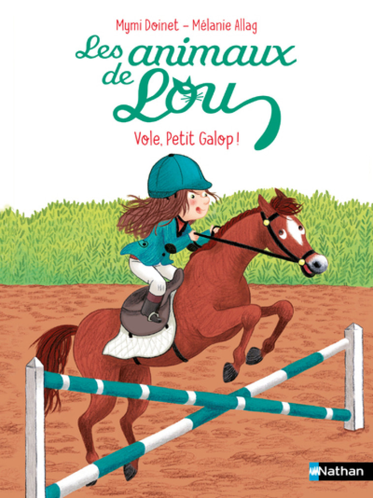 Les Animaux de Lou : Vole, Petit Galop ! - Mymi Doinet, Mélanie Allag - NATHAN