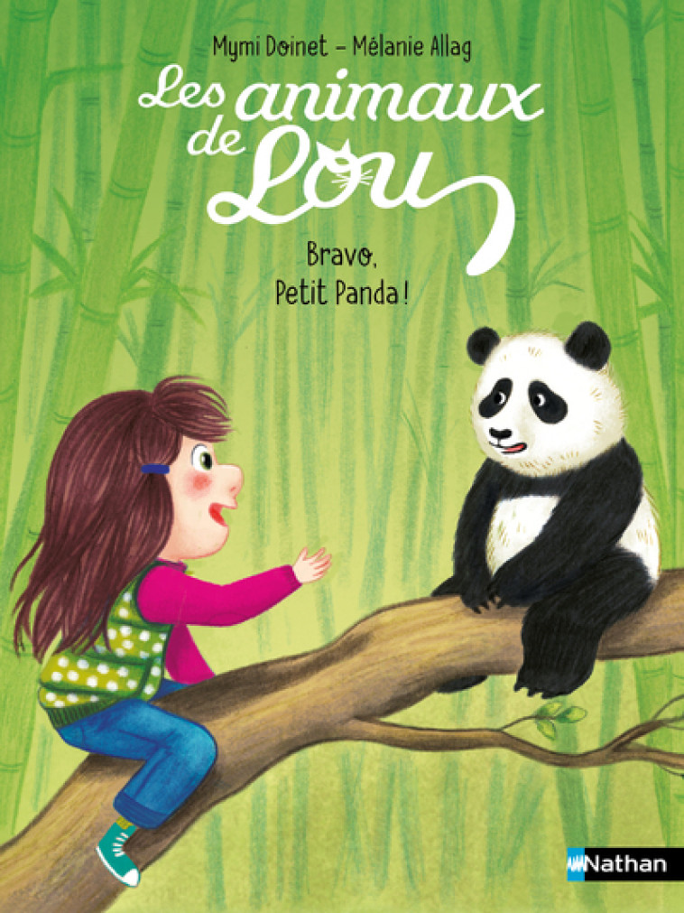 Les Animaux de Lou : Bravo, Petit Panda ! - Mymi Doinet, Mélanie Allag - NATHAN