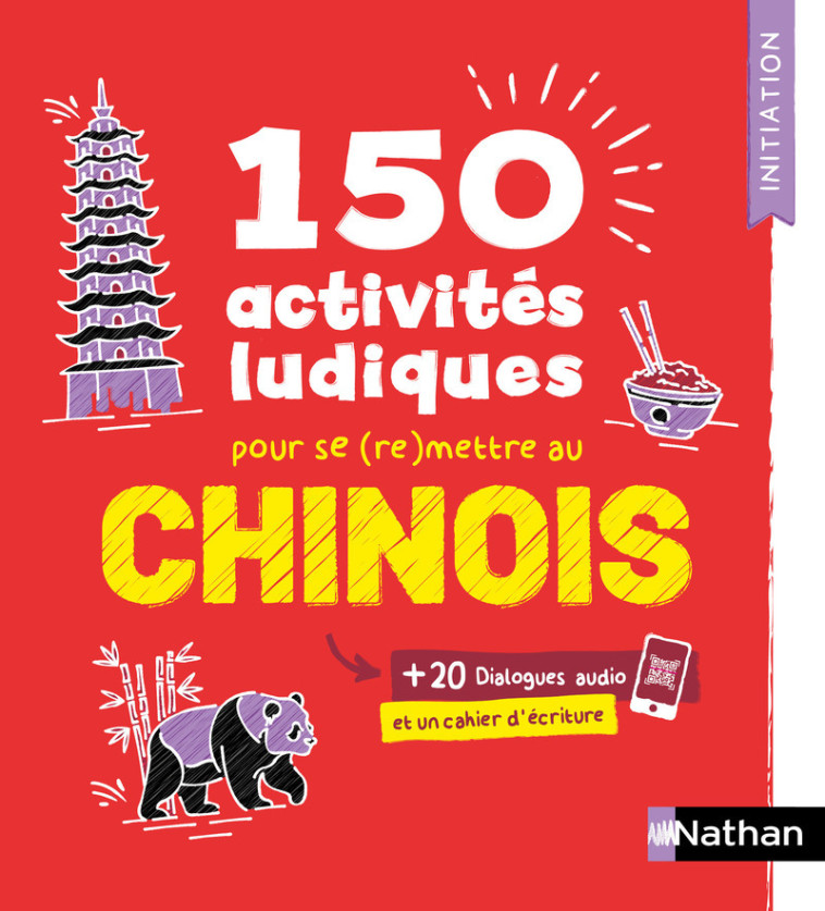 Chinois - Cahier d'activités - Initiation (Voie express) - Claude Renucci, Li Xiaohan - NATHAN