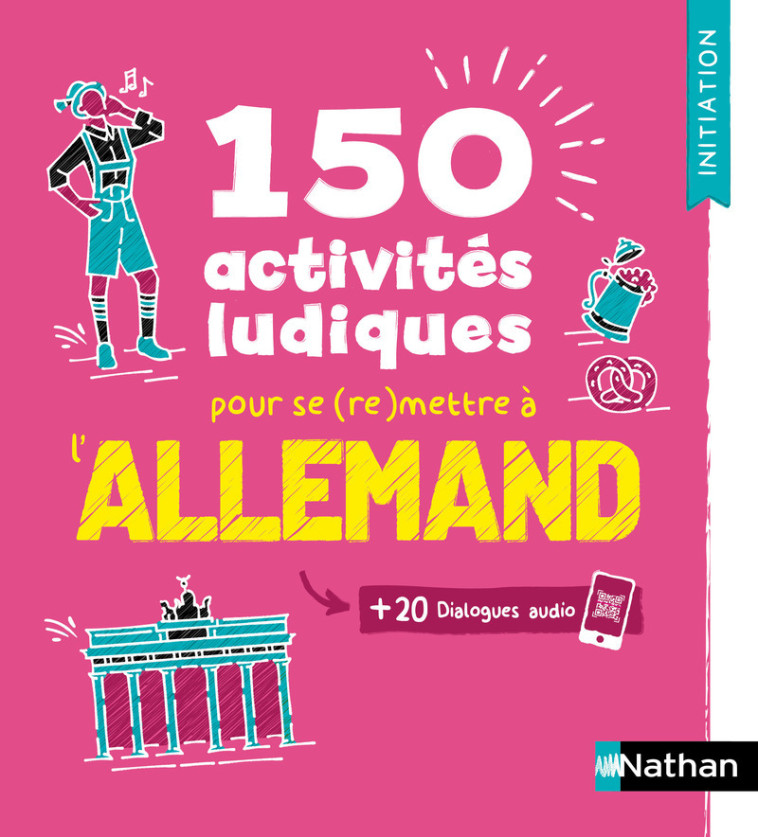 Allemand - Cahier d'activités - Initiation (Voie express) - Claude Renucci, Petra Niggemann - NATHAN