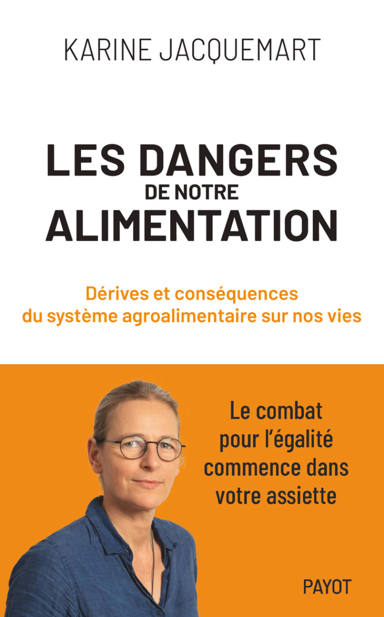 Les Dangers de notre alimentation -  JACQUEMART KARINE, Karine Jacquemart, Karine Jacquemart - PAYOT