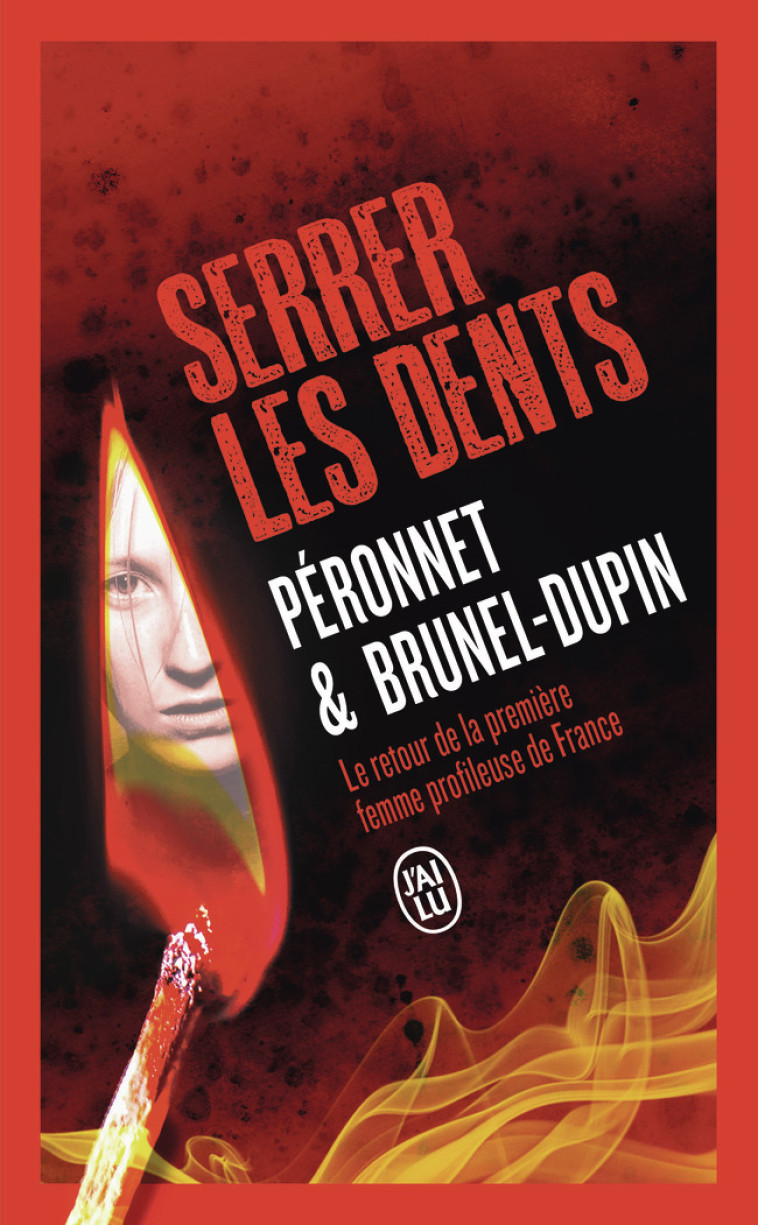 Serrer les dents -  MARIE-LAURE/VALERIE BRUNEL-DUPIN/PERONNET, Valérie Péronnet, Marie-Laure Brunel-Dupin - J'AI LU