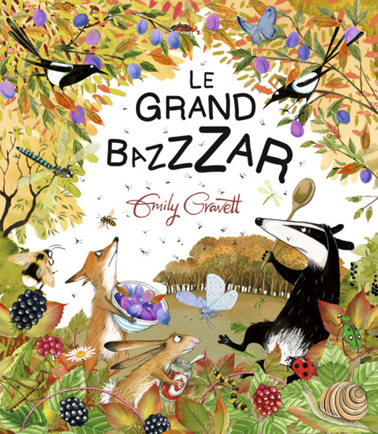 Le Grand BaZZZar - Emily Gravett, Claire Billaud - KALEIDOSCOPE