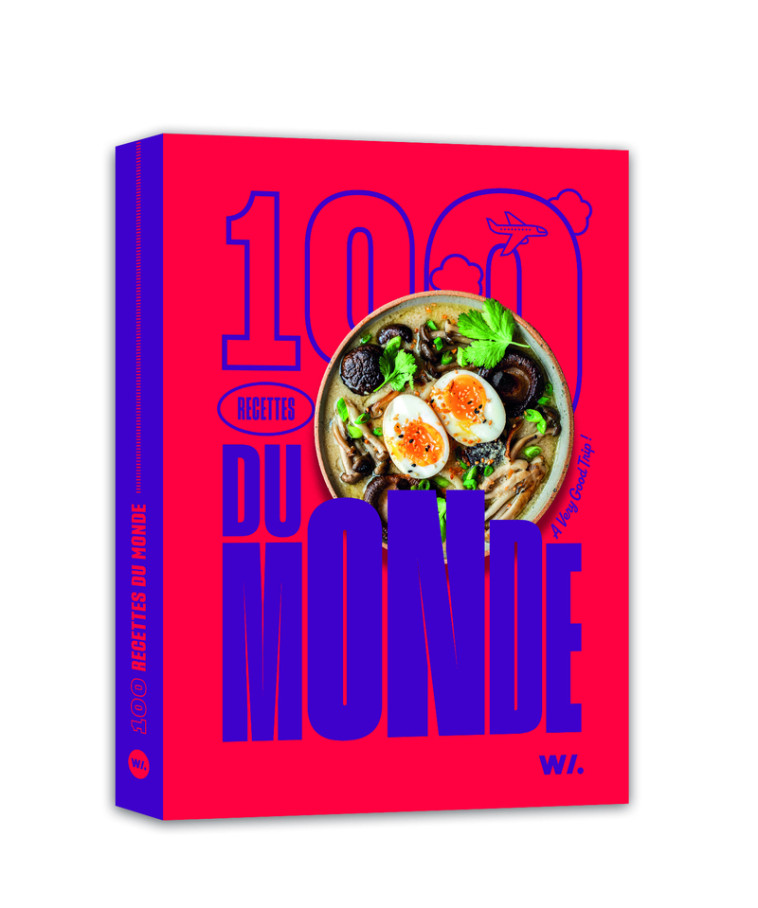 100 recettes du monde -  Collectif de chefs - WEBEDIA BOOKS