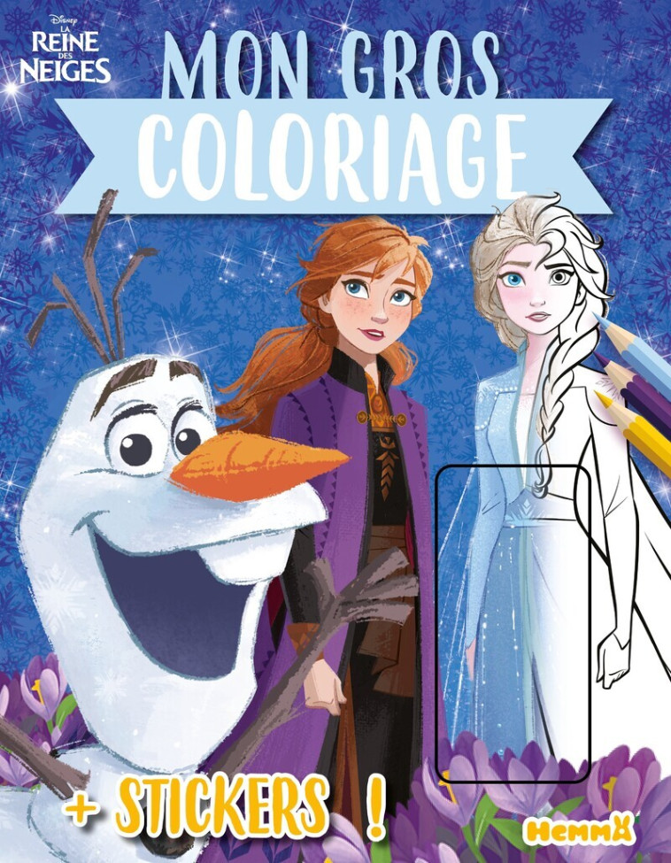 Disney La Reine des Neiges - Mon gros coloriage + stickers ! (Elsa et Anna Frozen 2) -  Collectif,  Collectif - HEMMA