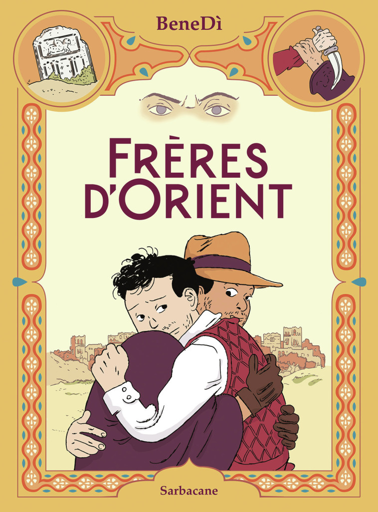 Frères d'Orient -  BeneDì - SARBACANE