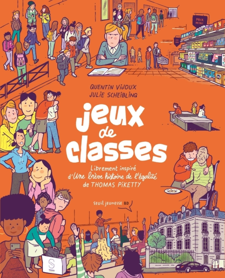 Jeux de classes - Julie Scheibling, Quentin Vijoux - SEUIL JEUNESSE