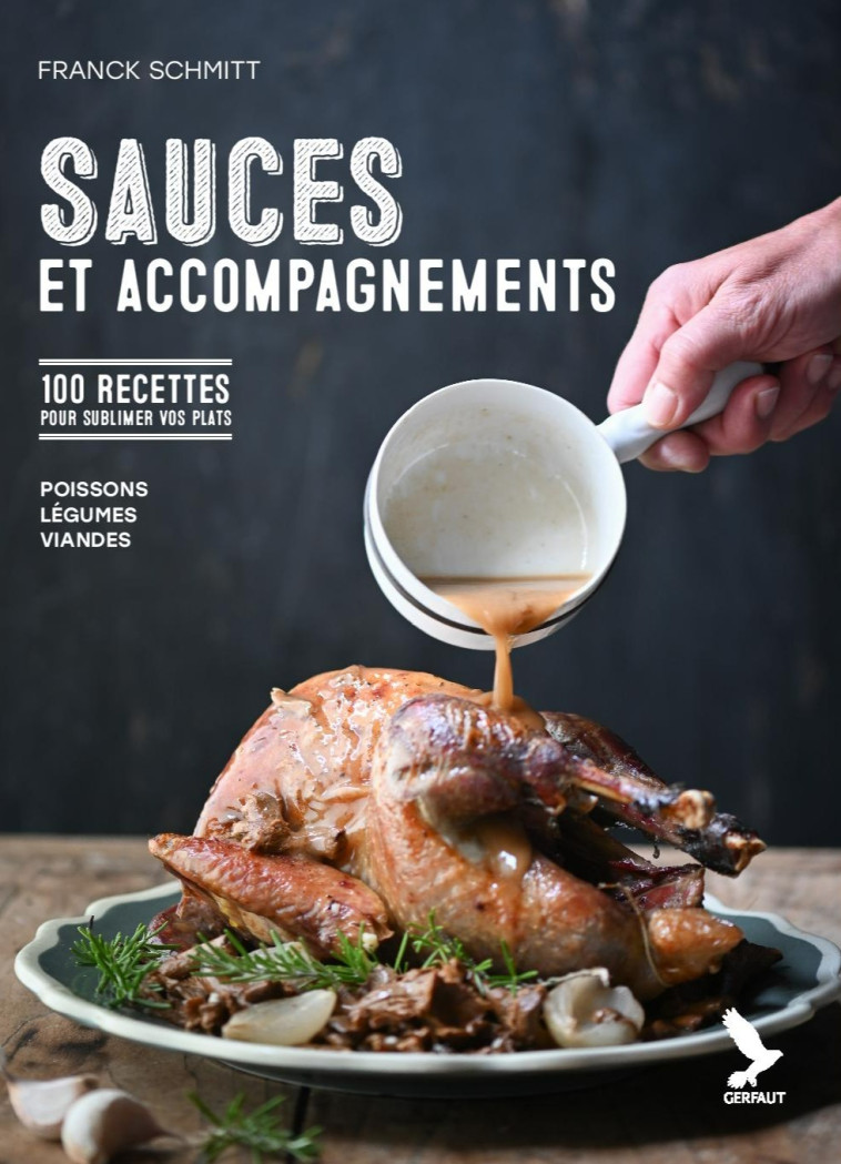 Sauces et accompagnements - Franck Schmitt - GERFAUT