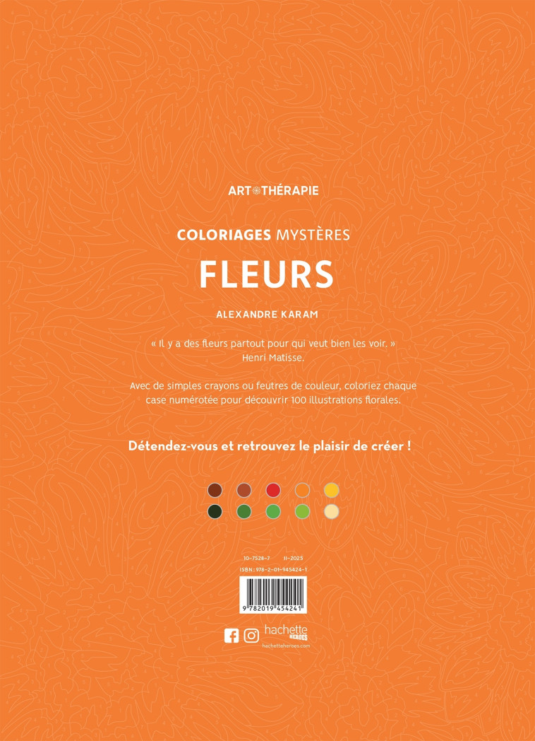 Coloriages mystères - Fleurs - Alexandre Karam, Alexandre Karam - HACHETTE HEROES