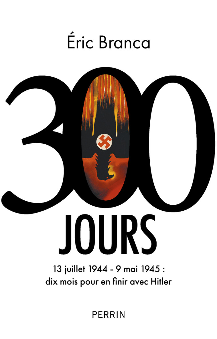 300 Jours - Eric Branca - PERRIN