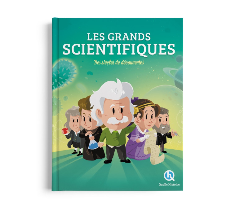 Les grands scientifiques - Patricia Crété, Claire L'Hoër, Clémentine V. BARON, Bruno Wennagel, Mathieu Ferret,  Nuno Alves Rodrigues,  Guillaume Biasse, Mathilde Tuffin,  AURELIEN FERNANDEZ, Aurélien Fernandez, Patricia Crété, Claire L'Hoër, Clémentine V.