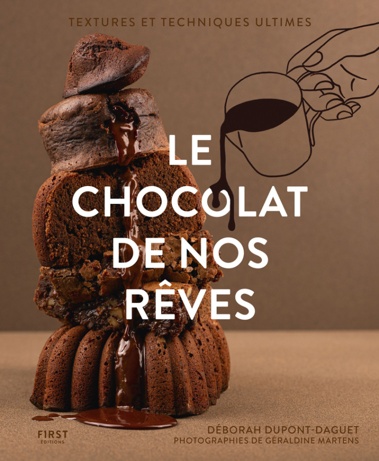 Le chocolat de nos rêves - Deborah Dupont-Daguet, Géraldine Martens - FIRST