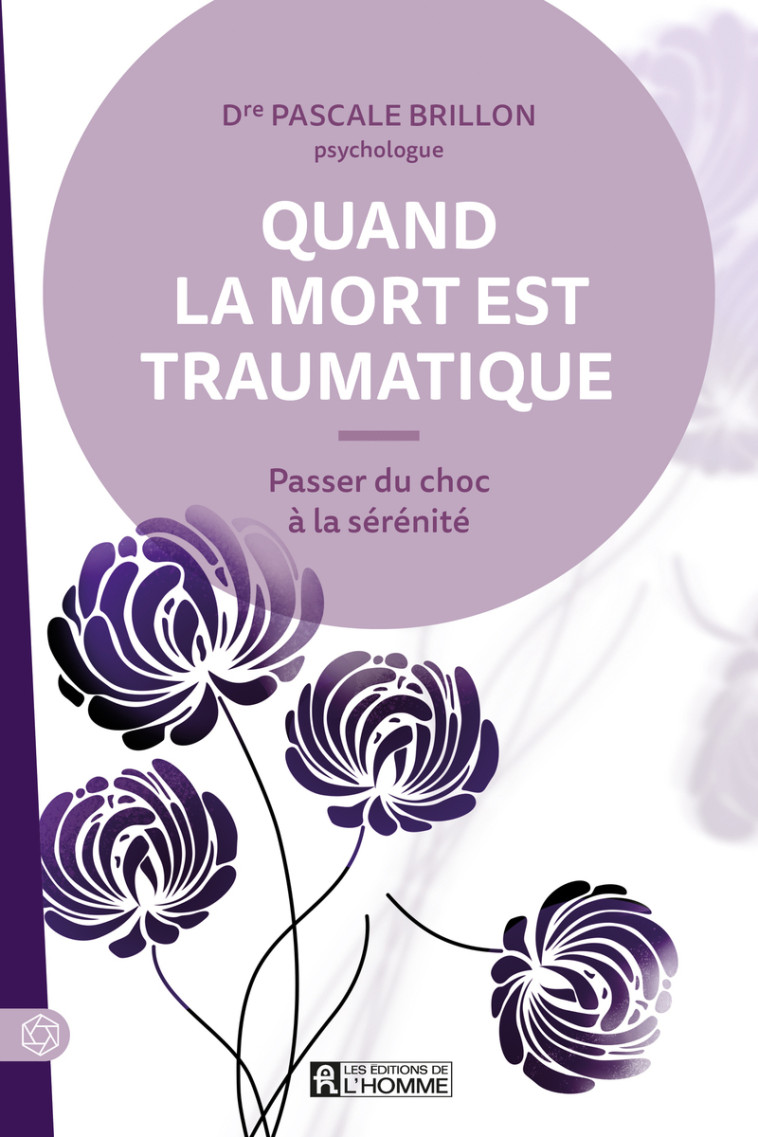 Quand la mort est traumatique - Pascale Brillon - DE L HOMME