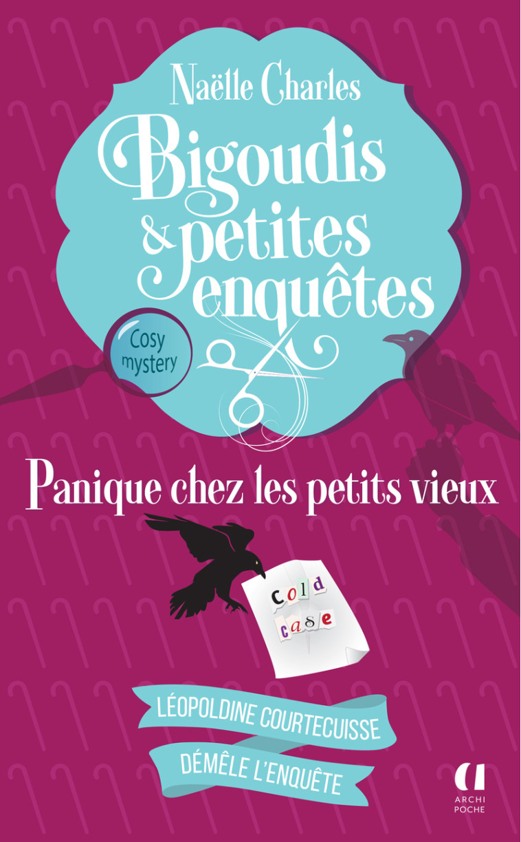 Bigoudis et petites enquêtes - Tome 6 Panique chez les petits vieux - Naëlle Charles - ARCHIPOCHE