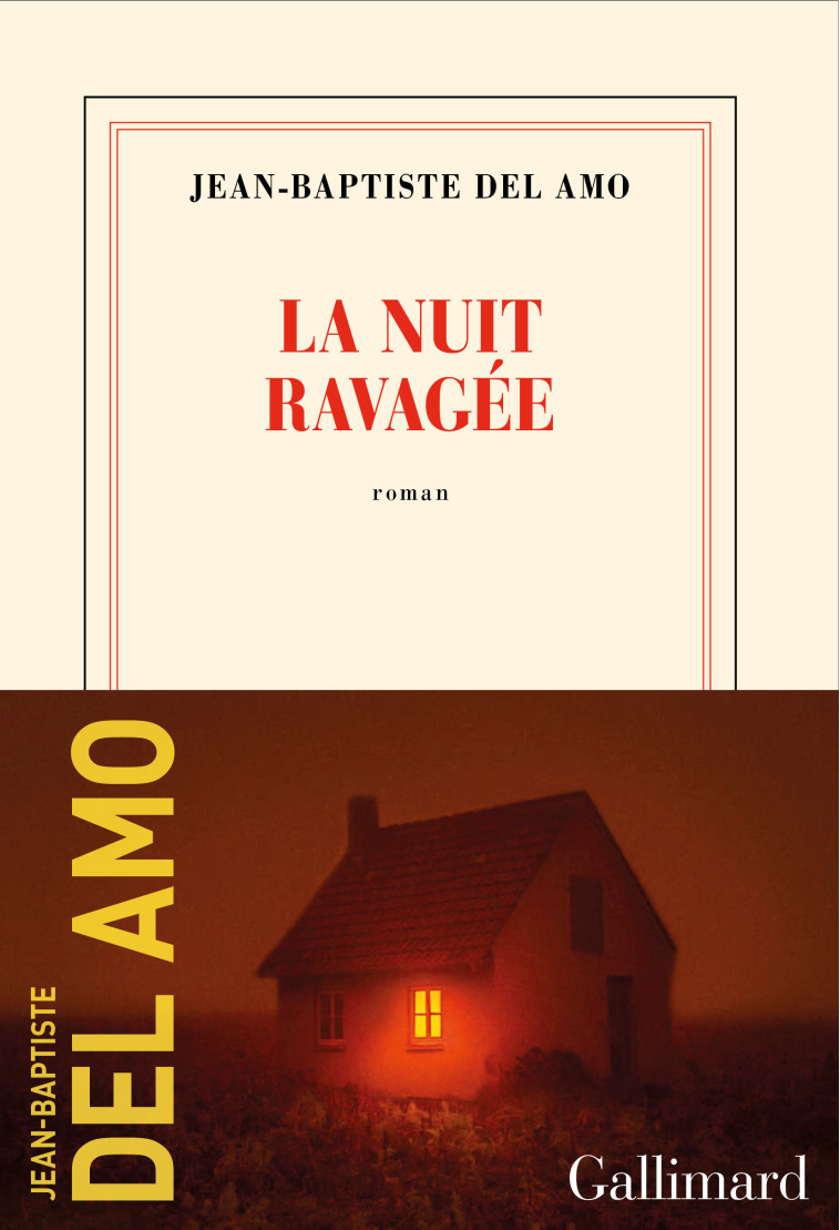 La nuit ravagée - Jean-Baptiste Del Amo, Jean-Baptiste Del Amo - GALLIMARD