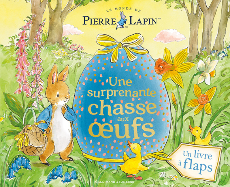 Le Monde de Pierre Lapin - Une surprenante chasse aux oeufs -  Collectif, Eleanor Taylor, Sophie Lecoq,  Collectif, Eleanor Taylor, Sophie Lecoq - GALLIMARD JEUNE