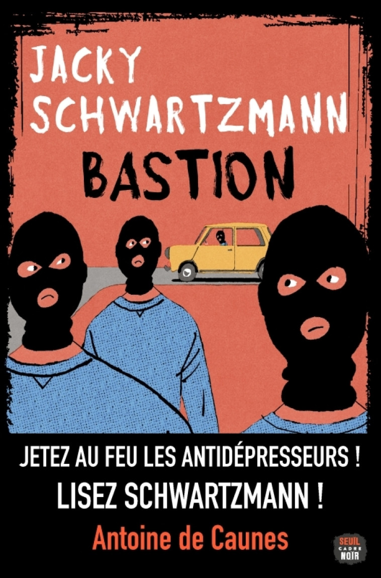 Bastion - Jacky Schwartzmann - SEUIL