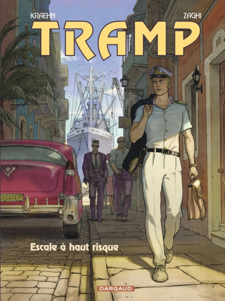 Tramp - Tome 14 - Escale à haut risque -  Kraehn Jean-Charles,  Zaghi Roberto - DARGAUD