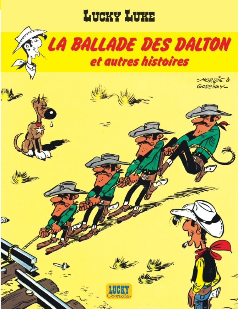 Lucky Luke - Tome 17 - La Ballade des Dalton et autres histoires - MORRIS MORRIS, Goscinny Goscinny, Greg Greg,  MORRIS,  GOSCINNY,  Greg,  MORRIS,  MORRIS,  GOSCINNY,  Greg - LUCKY